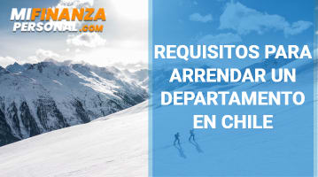 Requisitos para arrendar un departamento en Chile