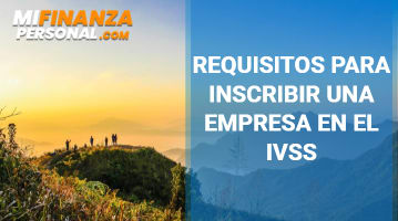 Requisitos para inscribir una empresa en el IVSS